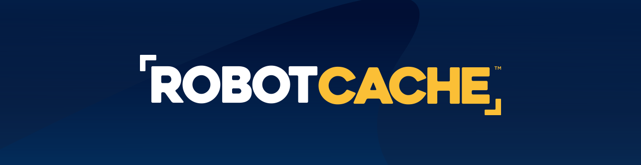 What's New On Robot Cache